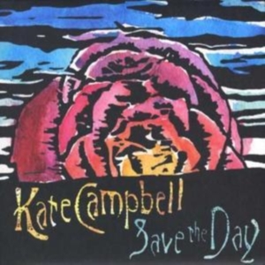 Campbell Kate - Save The Day i gruppen CD / Country hos Bengans Skivbutik AB (686639)
