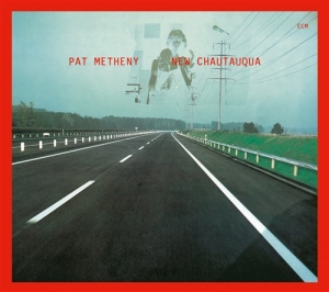 Metheny Pat - New Chautauqua i gruppen CD / Jazz hos Bengans Skivbutik AB (686928)
