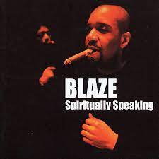Blaze - Spiritually speaking i gruppen CD / Elektroniskt hos Bengans Skivbutik AB (686942)