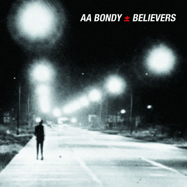Bondy A.A. - Believers Album i gruppen CD / Toppsäljare hos Bengans Skivbutik AB (687307)