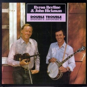 Berline Byron & John Hickman - Double Trouble i gruppen ÖVRIGT / Övrigt / aub hos Bengans Skivbutik AB (687663)