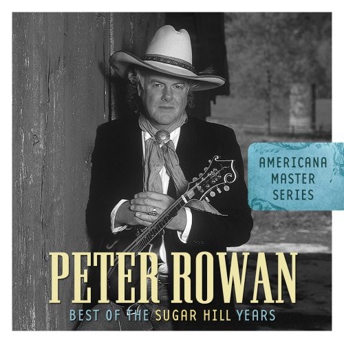 Peter Rowan - Best Of The Sugar Hill Years i gruppen CD / Country hos Bengans Skivbutik AB (688020)