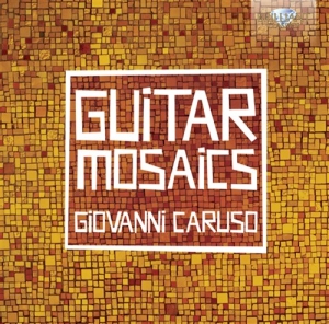 Caruso Giovanni - Guitarmosaics i gruppen Externt_Lager / Naxoslager hos Bengans Skivbutik AB (688483)