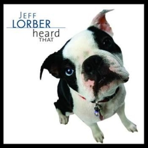 Lorber Jeff - Heard That i gruppen CD / Jazz/Blues hos Bengans Skivbutik AB (688903)