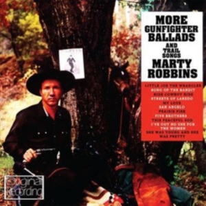 Robbins Marty - More Gunfighter Ballads And Trail S i gruppen CD / Country hos Bengans Skivbutik AB (689114)