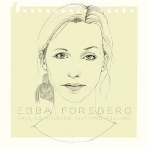 Ebba Forsberg - Falling Folding Flipping Feeling i gruppen CD / Pop-Rock hos Bengans Skivbutik AB (689552)