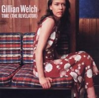 GILLIAN WELCH - TIME (THE REVELATOR) i gruppen CD / Country,Pop-Rock hos Bengans Skivbutik AB (689878)