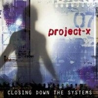 Project-x - Closing Down The Systems i gruppen CD / Rock hos Bengans Skivbutik AB (689917)