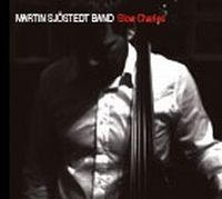 Sjöstedt Martin - Slow Charles Martin Sjöstedt Band i gruppen CD / Jazz/Blues hos Bengans Skivbutik AB (690015)