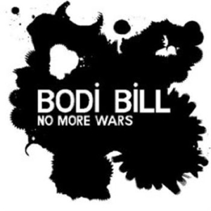 Bodi Bill - No More Wars i gruppen VI TIPSAR / Lagerrea / CD REA / CD POP hos Bengans Skivbutik AB (690542)