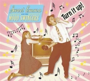 Sweet Emma & The Moodswingers - Turn It Up! i gruppen CD / Jazz/Blues hos Bengans Skivbutik AB (691271)