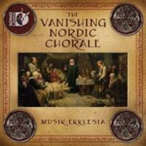 Various Composers - The Vanishing Nordic Chorale i gruppen Externt_Lager / Naxoslager hos Bengans Skivbutik AB (691678)