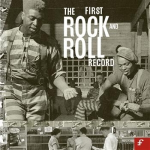 Blandade Artister - First Rock And Roll Record i gruppen CD / Rock hos Bengans Skivbutik AB (692480)