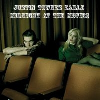 Earle Justin Townes - Midnight At The Movies in the group CD / Country,Pop-Rock at Bengans Skivbutik AB (693097)