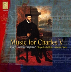 Chapelle Du Roi - Music For Charles V i gruppen Externt_Lager / Naxoslager hos Bengans Skivbutik AB (693264)