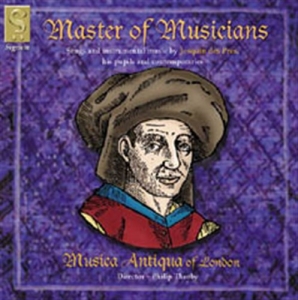 Musiqua Antiqua - Master Of Musicians: Josquin Des Pr i gruppen Externt_Lager / Naxoslager hos Bengans Skivbutik AB (693266)