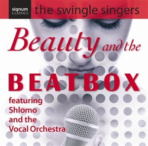 The Swingle Singers - Beauty & The Beatbox i gruppen Externt_Lager / Naxoslager hos Bengans Skivbutik AB (693312)