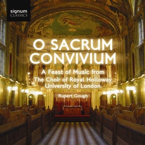 The Choir Of Royal Holloway Univers - O Sacrum Convivium i gruppen Externt_Lager / Naxoslager hos Bengans Skivbutik AB (693324)