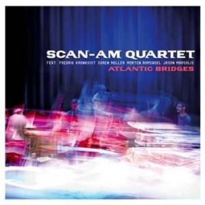 Scan-Am Quartet - Atlantic Bridges i gruppen CD / Jazz/Blues hos Bengans Skivbutik AB (693384)