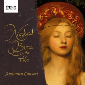 The Armonico Consort - Naked Byrd Two i gruppen Externt_Lager / Naxoslager hos Bengans Skivbutik AB (693468)