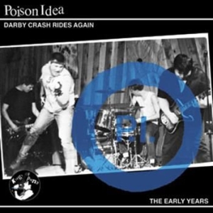 Poison Idea - Darby Crash Rides Again i gruppen CD / Rock hos Bengans Skivbutik AB (694021)