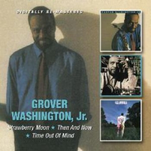 Washington Grover Jr. - Strawberry Moon/Then And Now/Time O i gruppen CD / RNB, Disco & Soul hos Bengans Skivbutik AB (694636)