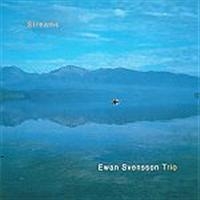 Svensson Ewan Trio - Streams i gruppen CD / Jazz,Svensk Musik hos Bengans Skivbutik AB (695147)