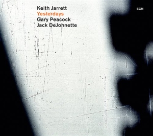Keith Jarrett/Gary Peacock/Jack Dej - Yesterdays i gruppen CD / Jazz hos Bengans Skivbutik AB (695272)