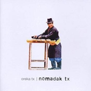 Oreka Tx - Nomadak Tx i gruppen CD / Elektroniskt hos Bengans Skivbutik AB (695358)