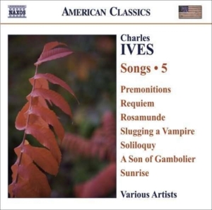 Ives - Complete Songs Vol 5 i gruppen Externt_Lager / Naxoslager hos Bengans Skivbutik AB (695892)