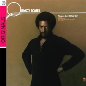Jones Quincy - You've Got It Bad Girl i gruppen CD / Jazz/Blues hos Bengans Skivbutik AB (696061)