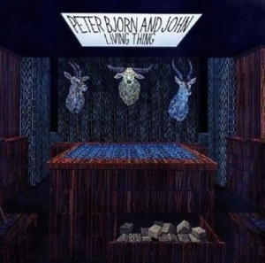 Peter Bjorn And John - Living Thing - Ltd Bonus Cd i gruppen CD / Pop-Rock hos Bengans Skivbutik AB (696128)