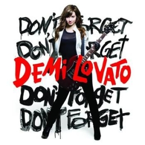 Demi Lovato - Don't Forget i gruppen CD / Pop-Rock hos Bengans Skivbutik AB (696150)