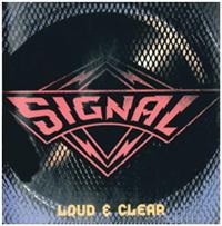 Signal - Loud & Clear i gruppen CD / Hårdrock hos Bengans Skivbutik AB (696183)
