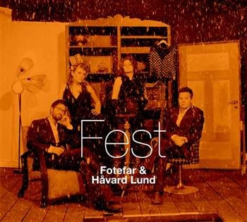 Fotefar And Håvard Lund - Fest i gruppen CD / Pop hos Bengans Skivbutik AB (696649)