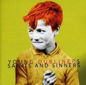 Young Dubliners - Saints & Sinners i gruppen CD / Pop-Rock hos Bengans Skivbutik AB (696741)
