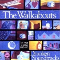 Walkabouts - Drunken Soundtrack i gruppen CD / Pop-Rock hos Bengans Skivbutik AB (697005)