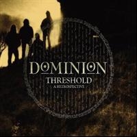 Dominion - Threshold A Retrospective i gruppen CD / Hårdrock hos Bengans Skivbutik AB (697090)