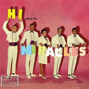 Miracles - Hi We're The Miracles i gruppen CD / RNB, Disco & Soul hos Bengans Skivbutik AB (697662)