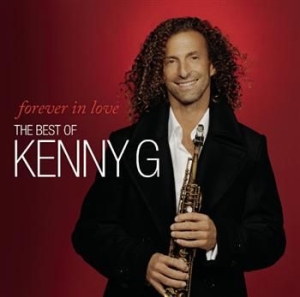 Kenny G - Forever In Love: The Best Of Kenny G i gruppen CD / Jazz hos Bengans Skivbutik AB (697771)