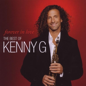 Kenny G - Forever In Love: The Best Of Kenny G i gruppen CD / Jazz hos Bengans Skivbutik AB (697771)