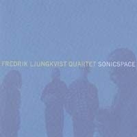 Ljungkvist Fredrik - Sonicspace i gruppen ÖVRIGT / cdonuppdat / CDON Jazz klassiskt NX hos Bengans Skivbutik AB (698263)