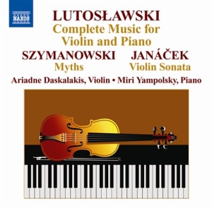 Lutoslawski / Janacek - Complete Works For Violin & Piano i gruppen Externt_Lager / Naxoslager hos Bengans Skivbutik AB (698282)