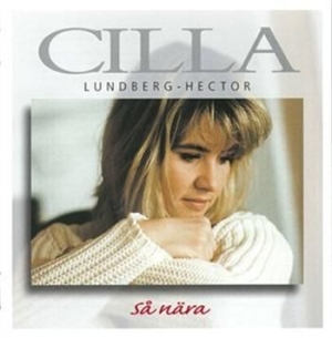 Lundberg-Hector Cilla - Så Nära i gruppen CD / Övrigt hos Bengans Skivbutik AB (698571)