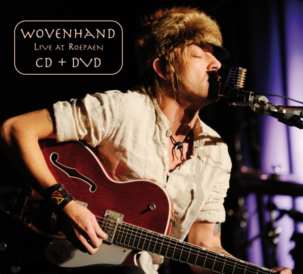 Wovenhand - Live At Roepaen (+ Bonus-Dvd) i gruppen CD / Toppsäljare hos Bengans Skivbutik AB (698910)