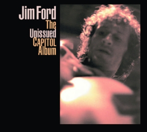 Ford Jim - Jim Ford - Unissued Capitol Album i gruppen CD / Pop hos Bengans Skivbutik AB (699332)