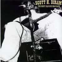 Biram Scott H. - Dirty Old One Man Band i gruppen CD / Country,Pop-Rock hos Bengans Skivbutik AB (699609)