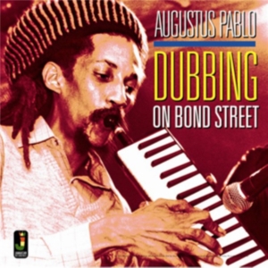 PABLO AUGUSTUS - DUBBING ON BOND STREET i gruppen CD / Reggae hos Bengans Skivbutik AB (699793)