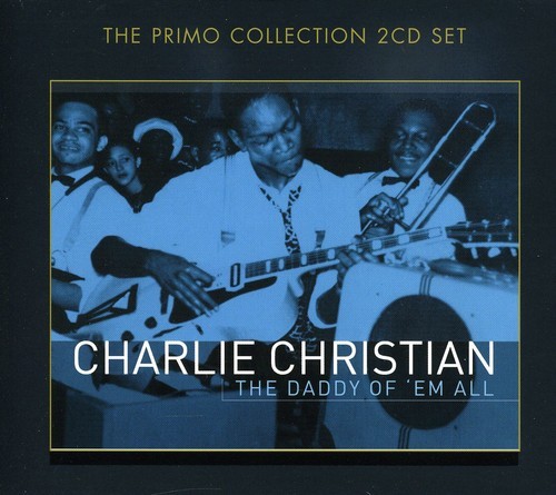 Charlie Christian - Daddy Of 'Em All i gruppen CD / Toppsäljare hos Bengans Skivbutik AB (699851)