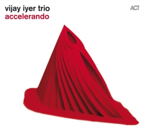 Vijay Iyer Trio - Accelerando i gruppen CD / Jazz hos Bengans Skivbutik AB (699930)